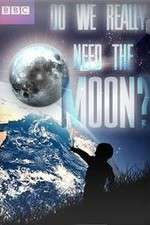 Watch Do We Really Need the Moon? Nowvideo