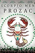 Watch Scorpio Men on Prozac Nowvideo
