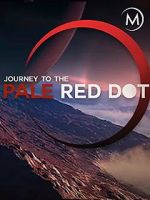 Watch Journey to the Pale Red Dot Nowvideo