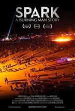 Watch Spark: A Burning Man Story Nowvideo