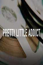 Watch Pretty Little Addict Nowvideo