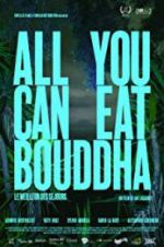Watch All You Can Eat Buddha Nowvideo