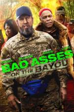 Watch Bad Asses on the Bayou Nowvideo