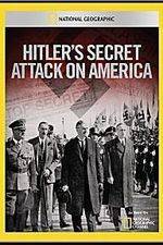 Watch Hitler's Secret Attack on America Nowvideo
