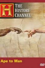 Watch History Channel - Ape to Man Nowvideo