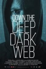 Watch Down the Deep, Dark Web Nowvideo