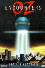 Watch Oz Encounters: UFO's in Australia Nowvideo