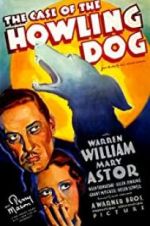 Watch The Case of the Howling Dog Nowvideo