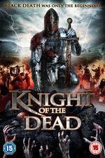 Watch Knight of the Dead Nowvideo