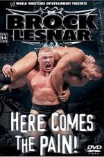 Watch WWE Brock Lesnar Here Comes the Pain Nowvideo