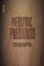 Watch National Geographic Prehistoric Predators Terror Raptor Nowvideo
