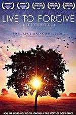 Watch Live to Forgive Nowvideo