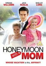 Watch Honeymoon with Mom Nowvideo
