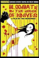 Watch Bloodbath in the House of Knives Nowvideo