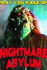 Watch Nightmare Asylum Nowvideo