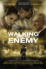 Watch Walking with the Enemy Nowvideo