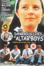Watch The Dangerous Lives of Altar Boys Nowvideo