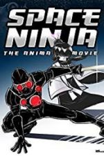 Watch Cyborg Assassin: Legend of the Space Ninja Nowvideo