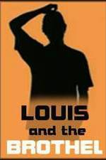 Watch Louis and the Brothel Nowvideo
