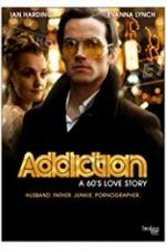 Watch Addiction: A 60\'s Love Story Nowvideo