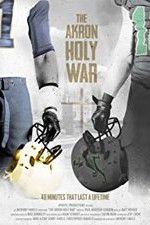 Watch The Akron Holy War Nowvideo
