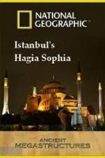 Watch National Geographic: Ancient Megastructures - Istanbul's Hagia Sophia Nowvideo