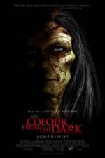 Watch Colour from the Dark Nowvideo