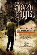 Watch Seven Signs Music Myth & the American South Nowvideo