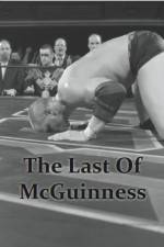 Watch The Last of McGuinness Nowvideo