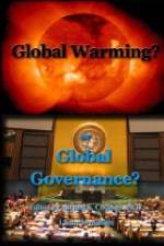 Watch Global Warming or Global Governance? Nowvideo