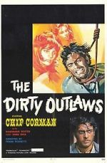 Watch The Dirty Outlaws Nowvideo