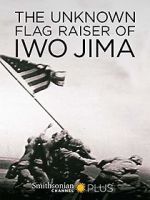 Watch The Unknown Flag Raiser of Iwo Jima Nowvideo