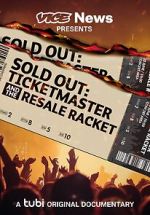 Watch VICE News Presents - Sold Out: Ticketmaster and the Resale Racket Nowvideo