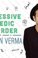 Watch Sapan Verma: Obsessive Comedic Disorder Nowvideo