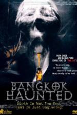 Watch Bangkok Haunted Nowvideo