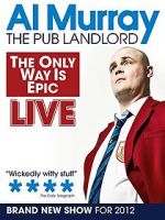 Watch Al Murray: The Only Way Is Epic Tour Nowvideo