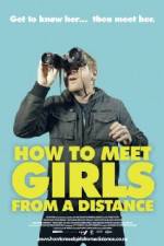 Watch How to Meet Girls from a Distance Nowvideo