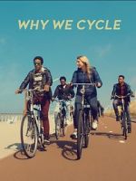 Watch Why We Cycle Nowvideo