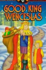 Watch Good King Wenceslas Nowvideo