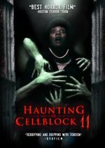 Watch Haunting of Cellblock 11 Nowvideo