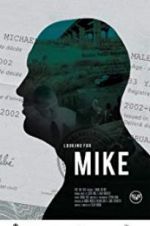 Watch Looking for Mike Nowvideo