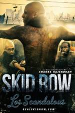 Watch Los Scandalous - Skid Row Nowvideo