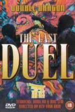 Watch Double Dragon in Last Duel Nowvideo