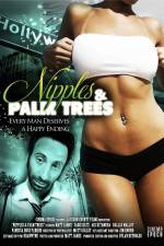 Watch Nipples & Palm Trees Nowvideo