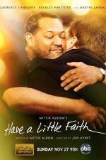 Watch Have a Little Faith Nowvideo