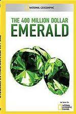 Watch National Geographic 400 Million Dollar Emerald Nowvideo
