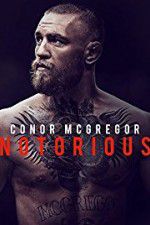 Watch Conor McGregor: Notorious Nowvideo