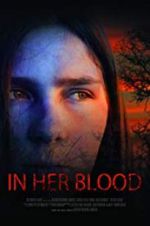 Watch In Her Blood Nowvideo