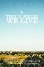 Watch This Is Where We Live Nowvideo