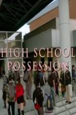 Watch High School Possession Nowvideo